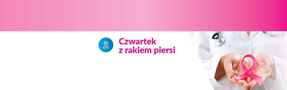 Czwartek z rakiem piersi